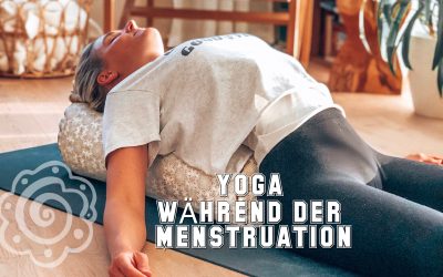 Yoga während der Menstruation