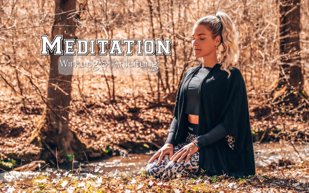 Yoga Blog Meditation Wirkung und Anleitung